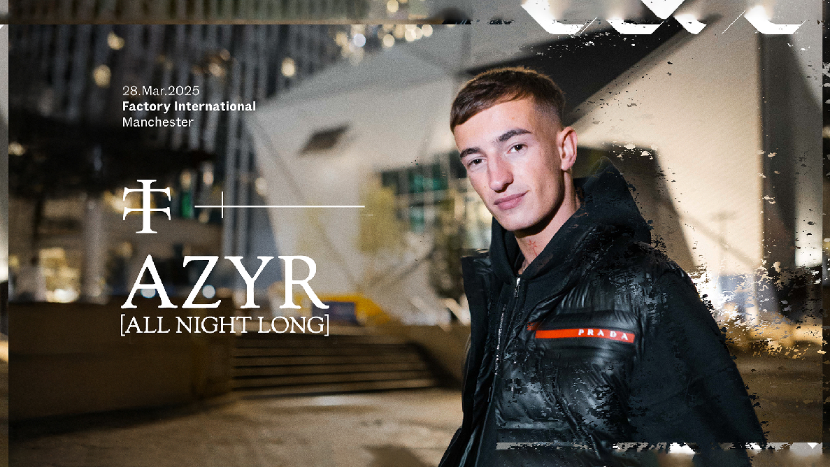 Azyr [All Night Long] Factory International by Teletech | Laylo