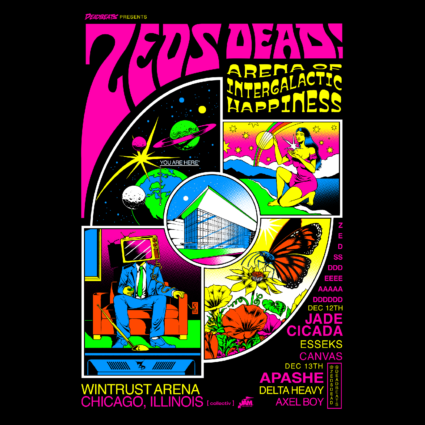 Arena of Intergalactic Happiness w/ ZEDS DEAD by Deadbeats
