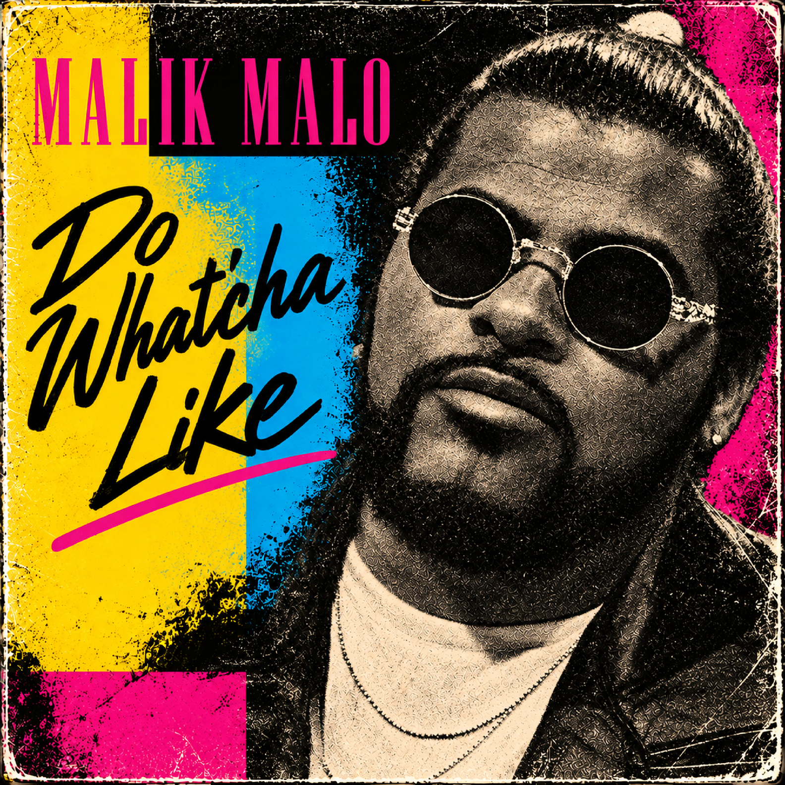 Malik Malo Do What’cha Like cover art